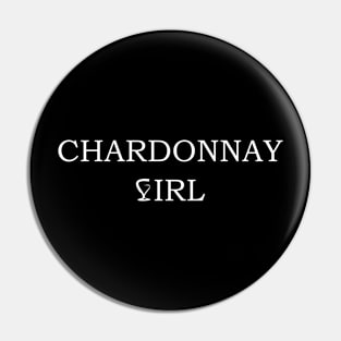 CHARDONNAY GIRL Pin