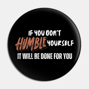 Be humble Pin