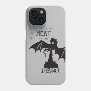 Don't mess with the Dragon Phone Case