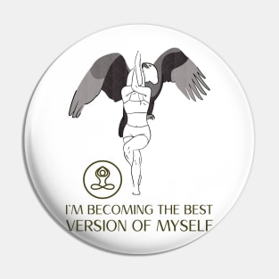 I am Becoming the Best Version of Myself Pin