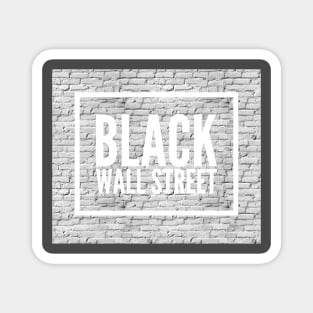 Black wall street Magnet