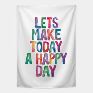 Lets Make Today a Happy Day Rainbow Watercolor Typography Tapestry