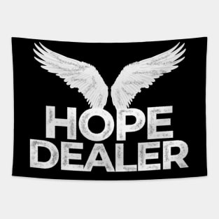 Hope Dealer Funny Tapestry