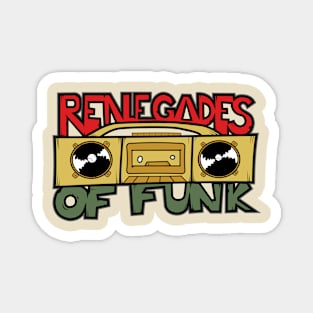 Renegades of Funk Magnet