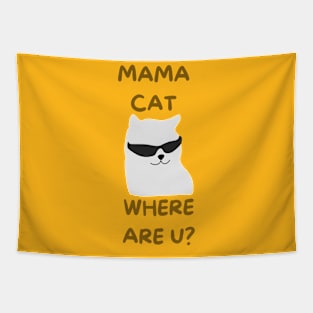 mama cat where are you? Tapestry