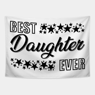 Best Daughter Ever Tapestry