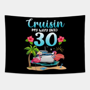 Cruisin My Way Into 30th Birthday Cruise Flamingo Vacation Tapestry