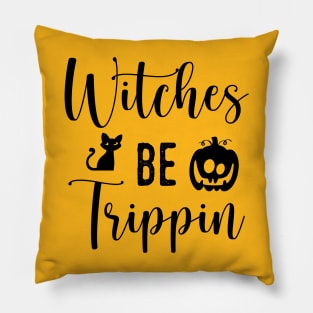 Witches be trippin Pillow