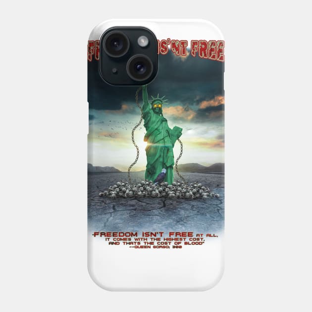 Freedom Isn't Free Phone Case by EpikArtz