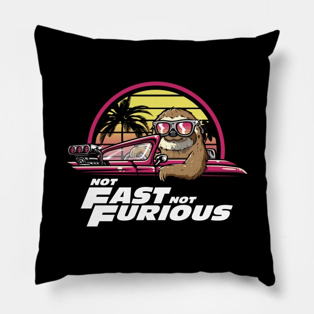 Not Fast Not Furious Pillow by Olipop