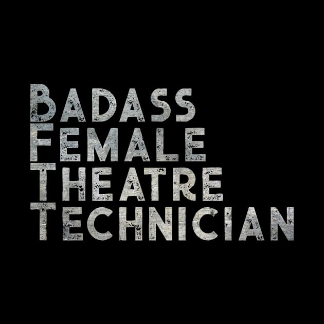 Badass Female Theatre Technician by TheatreThoughts