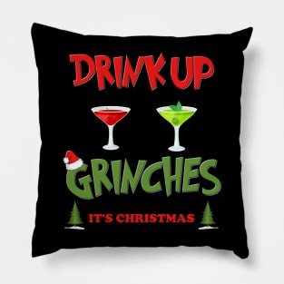 Drink Up Grinches Shirt, Christmas Gifts, Holiday Party, Funny Christmas Shirt, Family Christmas Shirts, Funny Holiday, What Up Grinches Tee Pillow