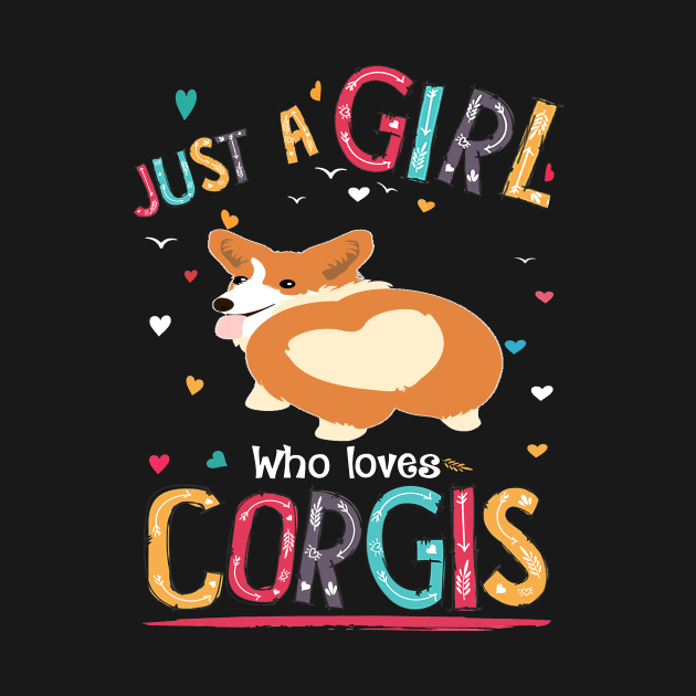 Just A Girl Who Loves Corgi (89) by Darioz