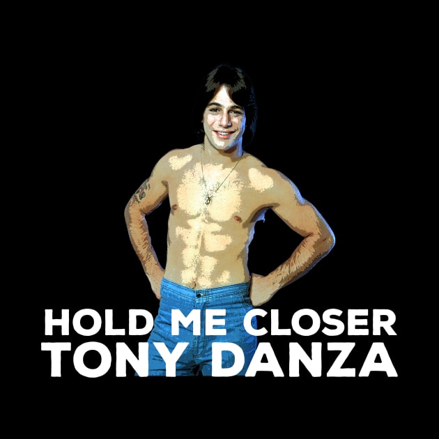 Hold me closer Tony Danza by Mt. Tabor Media