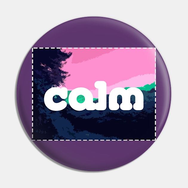 CALM Pin by War1ntoMe