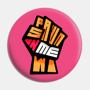 Spawn On Me Black Power First (Pinky Swear Edition) Pin