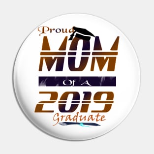 proud mom of a 2019 graduate Pin