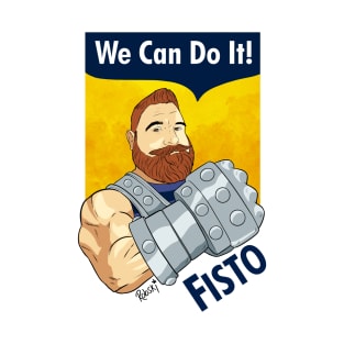 We Can Do It! - FISTO T-Shirt