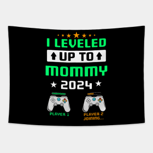 I Leveled Up To Mommy 2024 Soon To Be Mommy First Time Tapestry