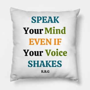 Speak Your Mind Pillow