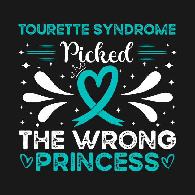 Tourette Syndrome Picked The Wrong Princess by Geek-Down-Apparel