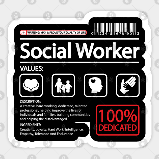 Funny Social Worker Values Social Work - Social Worker - Sticker | TeePublic Funny Social Worker Values Social Work - Social Worker - Sticker | TeePublic