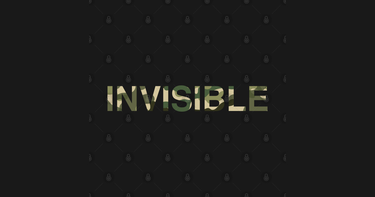 Invisible Text In Camouflage - Invisible - T-Shirt | TeePublic