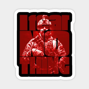 I Fear Nothing Bearded Soldier Magnet