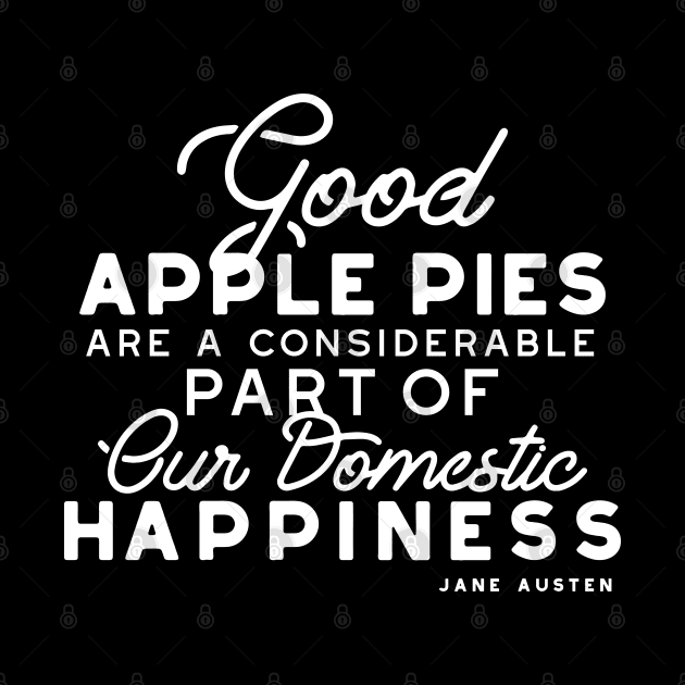 Good Apple Pies Quote White ver by FlinArt