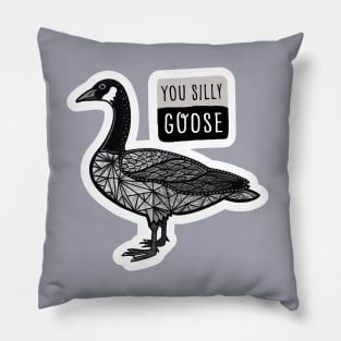 You Silly Goose Pillow