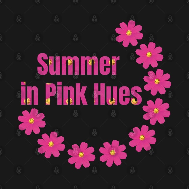 The Inscription "Summer in Pink Hues" is Decorated with Pink Blossoms by OksBPrint