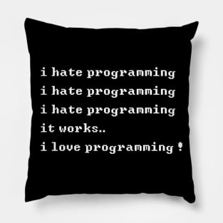 I Hate Programming - It Works Pillow