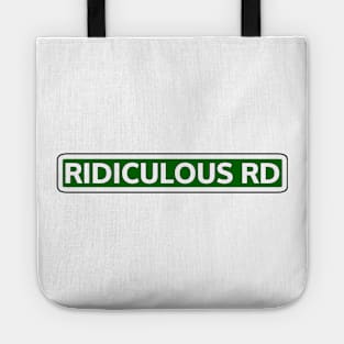 Ridiculous Rd Street Sign Tote