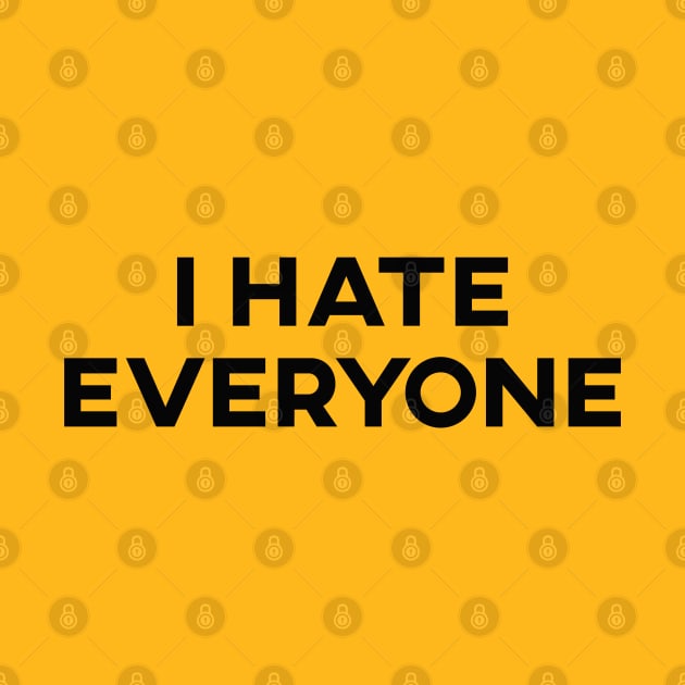 I Hate Everyone by SashaRusso