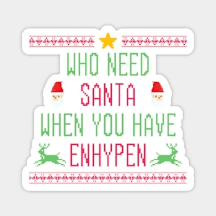 Who Need Santa When You Have Enhypen Magnet