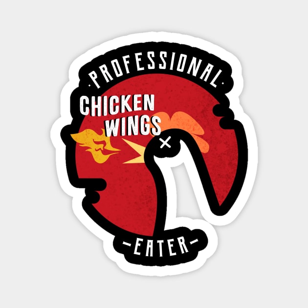 Professional Chicken Wings Eater Magnet by LetsBeginDesigns