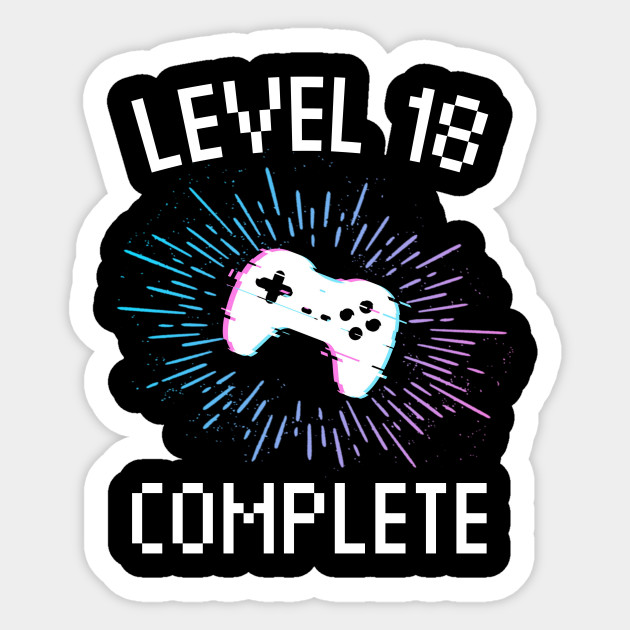 18th Birthday Gift Level 18 Complete Gamer Boy Or Girl Gift Video