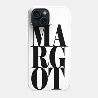 Margot Girls Name Bold Font Phone Case