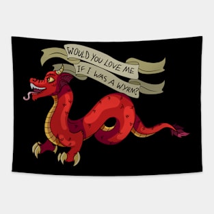 Would You Love Me if I was a Wyrm? Tapestry