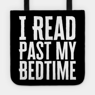 I Read Past My Bedtime Tote