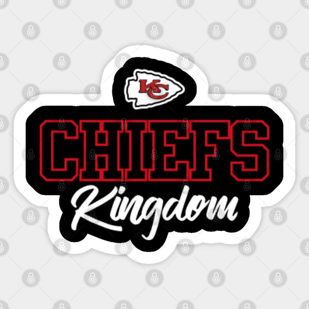 Chiefs kingdom - Chiefs Kingdom - Sticker | TeePublic