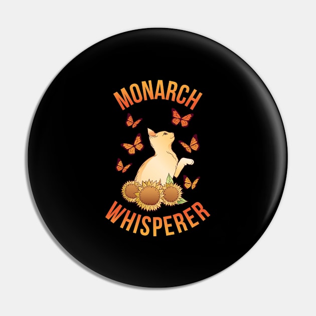 Monarch Whisperer Funny Monarch Butterfly Gift Pin by CatRobot