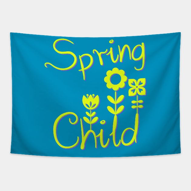 Spring child, season spring Tapestry by SpassmitShirts