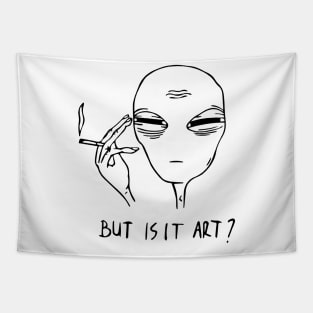 Alien Smoke But Is It Art Tapestry