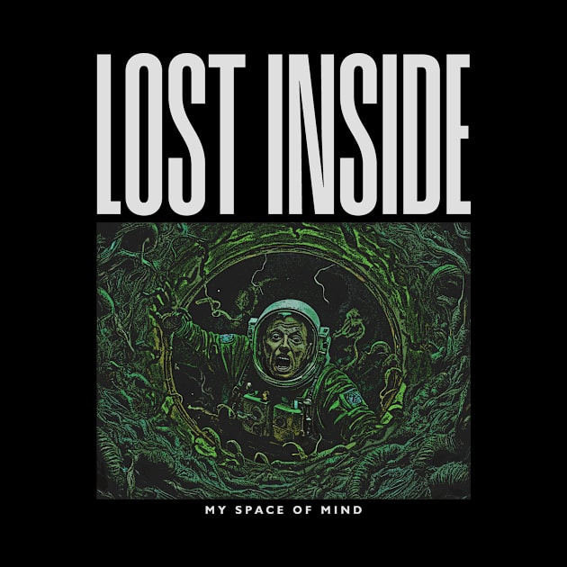 LOST INSIDE MY SPACE OF MIND by metamorfatic