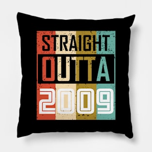 Straight Outta 2009 Pillow