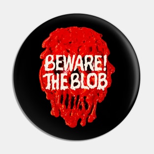 Beware! The Blob Pin