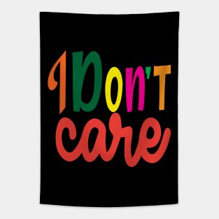 I Don't Care Tapestry