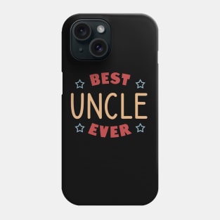 Best uncle ever Phone Case