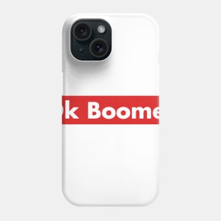 Ok Boomer Funny Millennial Meme Trend Trending Humor Funny Gen X Phone Case